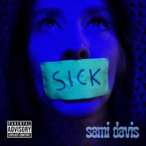 Sick (Explicit)