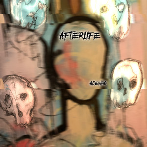 Afterlife (Explicit)