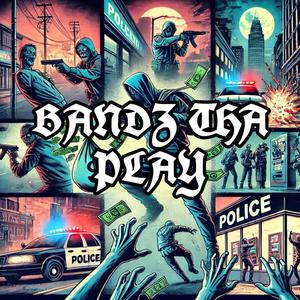 BANDZ THA PLAY (feat. NrthsideXO) (Explicit)