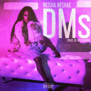 Neisha Neshae - DMs
