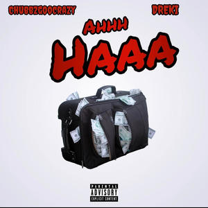 Ahhh Haaa (feat. Dreki) [Explicit]