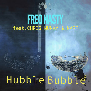 Freq Nasty - Hubble Bubble (Video/Radio Edit)