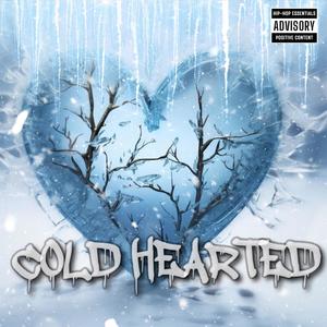 Cold Hearted (feat. JRacks & Kay Bandz) (Explicit)