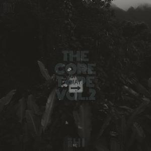 THE CORE TAPE, Vol. 2 (Explicit)