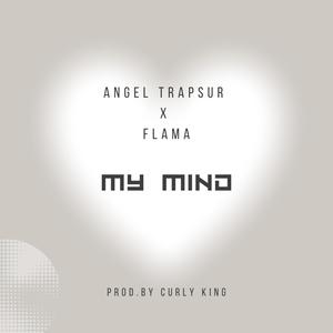 My mind (feat. Bbyflama) (Explicit)