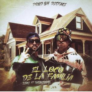 EL LOCO DE LA FAMILIA (feat. DASA VERSÁTIL) [Explicit]