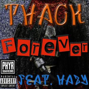 Forever (feat. Hazy C) (Explicit)