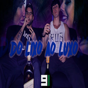 Do Lixo Ao Luxo (Explicit)