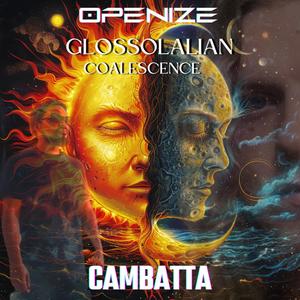 Glossolalian Coalescence (feat. Cambatta) (Explicit)