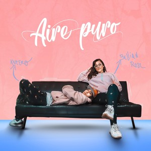 Aire Puro (feat. Bellian Rose)