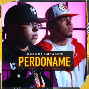 Perdoname(feat. Feldy El Raptor) (Explicit)