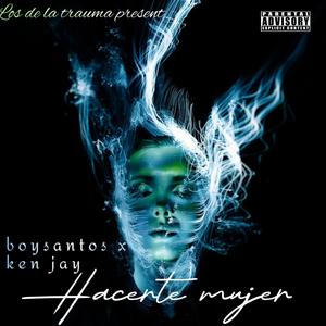 Hacerte mujer (feat. Boysantos)
