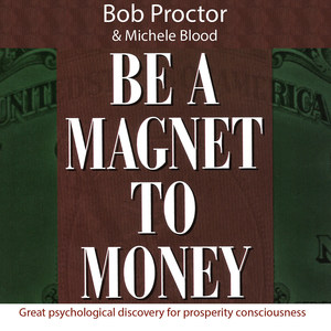 Be a Magnet to Money