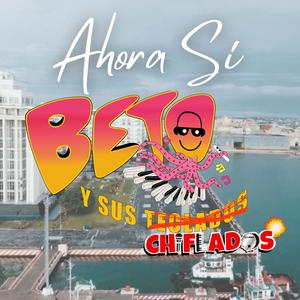 Ahora Si (Radio Edit)