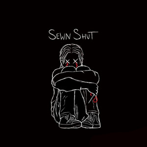 SEWN SHUT (Explicit)