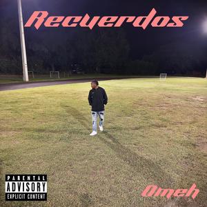 Recuerdos (Explicit)
