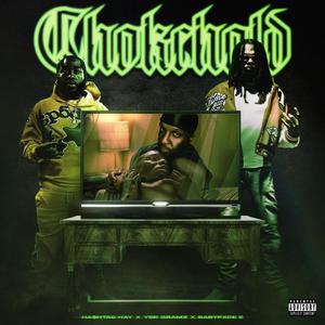 Chokehold (feat. Ysr Gramz & Babyfxce E) [Explicit]