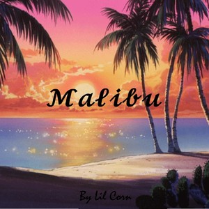 Malibu (Explicit)