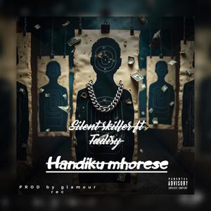 Handiku mhorese short (feat. Silent skiller)