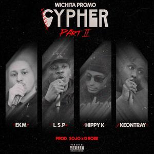 WichitaPromo Cypher, Pt. 2 (feat. Hippy K, L.S.P, EKM & Keontray) (Explicit)