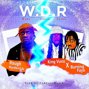 Wuku Dance Remix(feat. King Vuvu & Burning Faya)