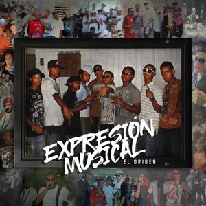 Expresión Musical (El Origen) [Explicit]