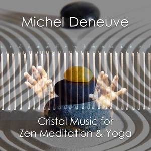 Cristal Music for Zen Meditation & Yoga (Explicit)