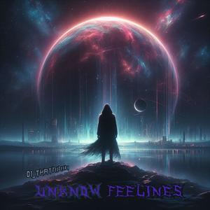 UNKNOW FEELINGS (Explicit)