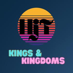 Kings and Kingdoms