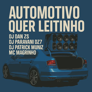 Automotivo Quer Leitinho (Explicit)