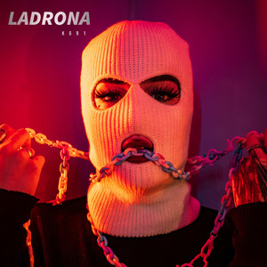 Ladrona (Explicit)