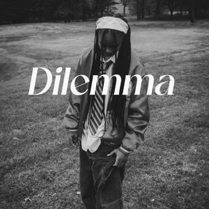 Dilemma