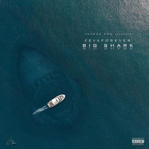 Big Shark (Explicit)