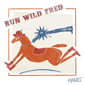 Run Wild Fred (Explicit)