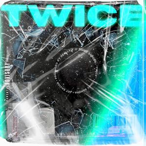 TWICE (Explicit)