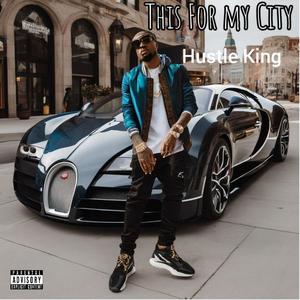 THIS FOR MY CITY (feat. MR.KG) (Explicit)