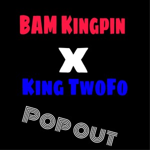 Pop Out (Explicit)