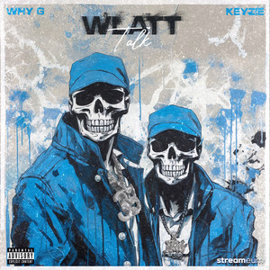 Wlatt Talk (Explicit)