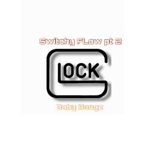 Switchy Flow, Pt. 2 (feat. Baby Boogz, Zipsum Dee & Lilmick7m) (Explicit)