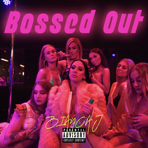 Bossed Out (Explicit)