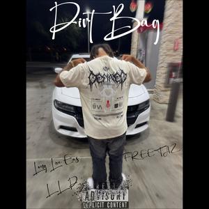 Dirtbag (Explicit)