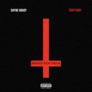 Brand New Drak (feat. Trap Baby) [Explicit]