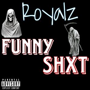Funny Shxt (Explicit)
