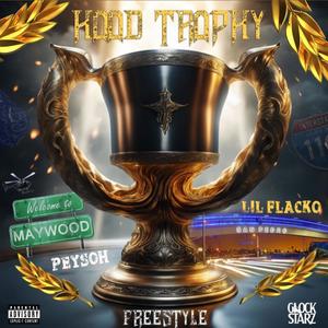 HOOD TROPHY (feat. Peysohh) (Explicit)