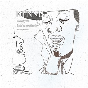Dennis(feat. 1800) (Explicit)