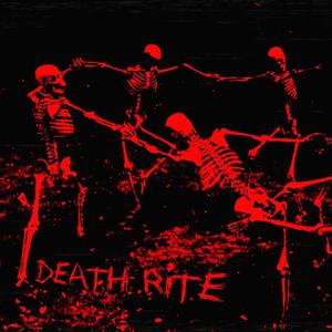 DEATH RITE (Explicit)