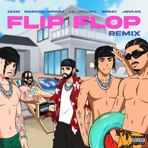 Flip Flop (feat. Marconi Impara & Jovaan) (Remix|Explicit)