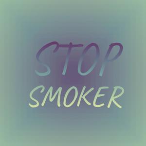 Stop Smoker