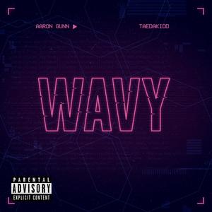 Wavy (feat. Taedakidd) [Explicit]