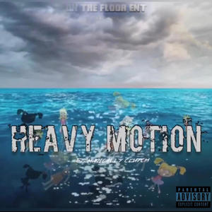 Heavy motion (Explicit)